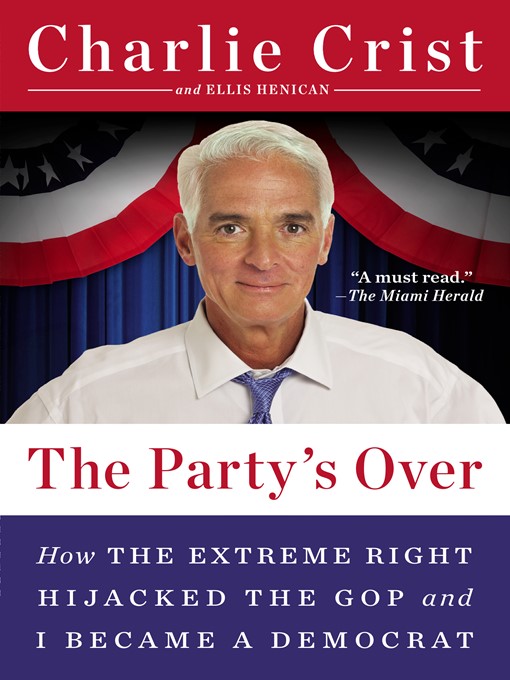 Title details for The Party's Over by Charlie Crist - Available